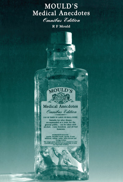 Mould's Medical Anecdotes: Omnibus Edition