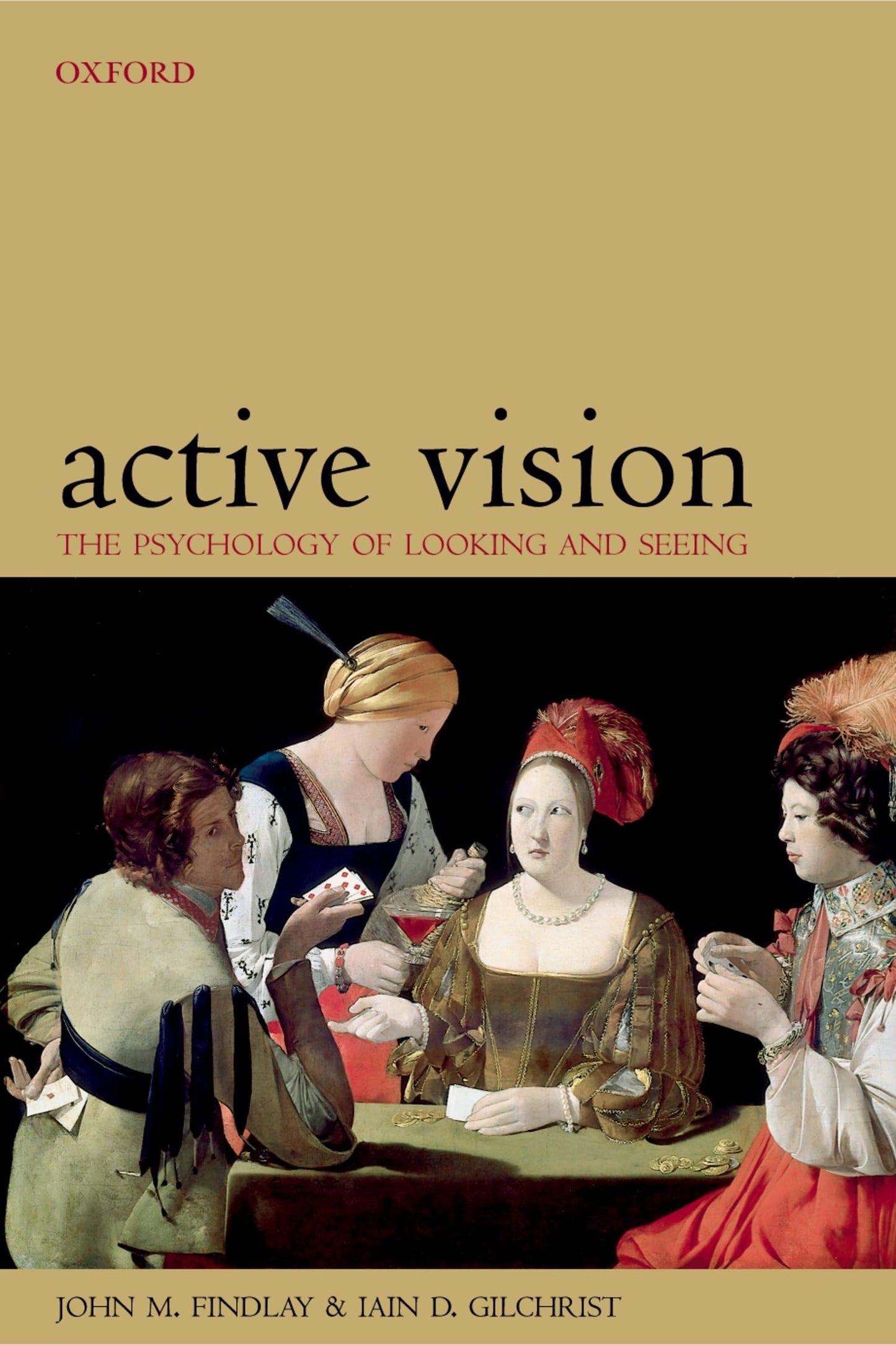Active Vision: The Psychology of Looking and Seeing (Oxford
