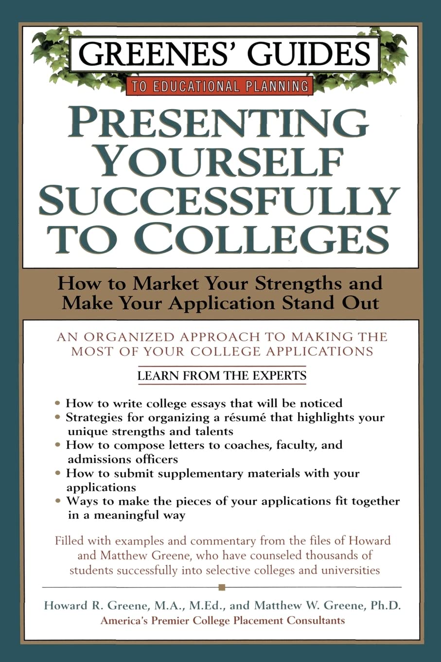 Greenes' Guide to Educational Planning: Presenting Yourself Successfully To Colleges