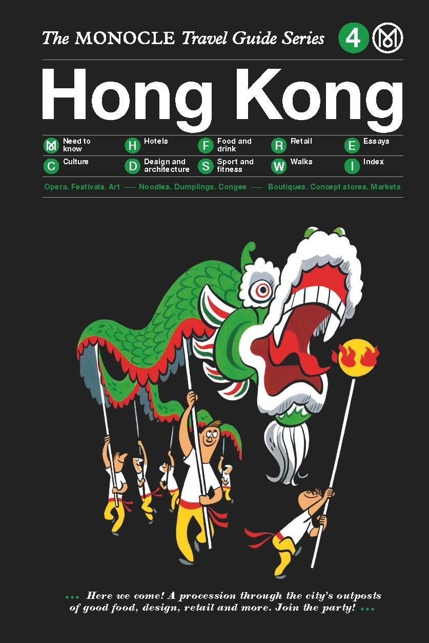 Hong Kong: Monocle Travel Guide (The Monocle Travel Guide Series, 4)