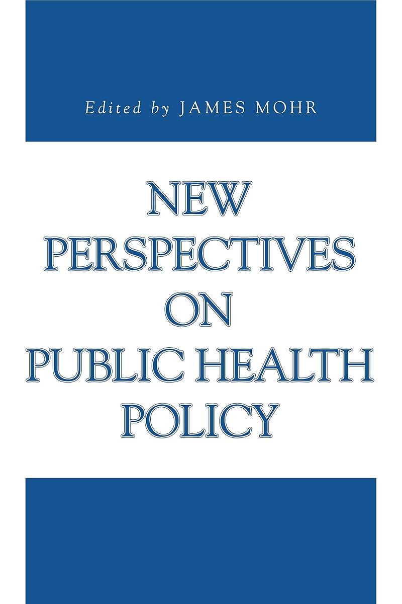 New Perspectives on Public Health Policy