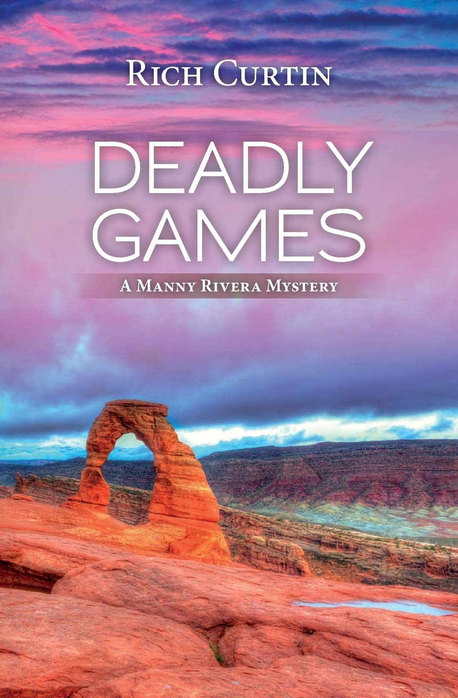 Deadly Games: A Manny Rivera Mystery (Manny Rivera Mystery Series)