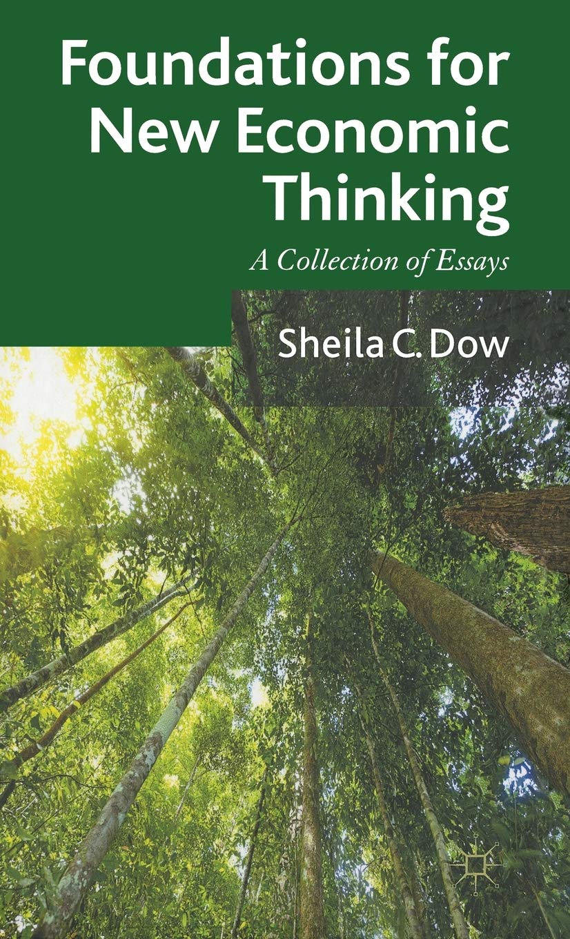 Foundations for New Economic Thinking: A Collection of Essays