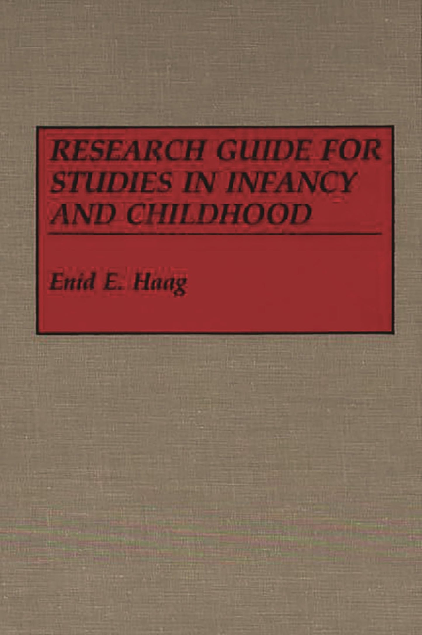 Research Guide for Studies in Infancy and Childhood: (Reference Sources for the Social Sciences and Humanities)