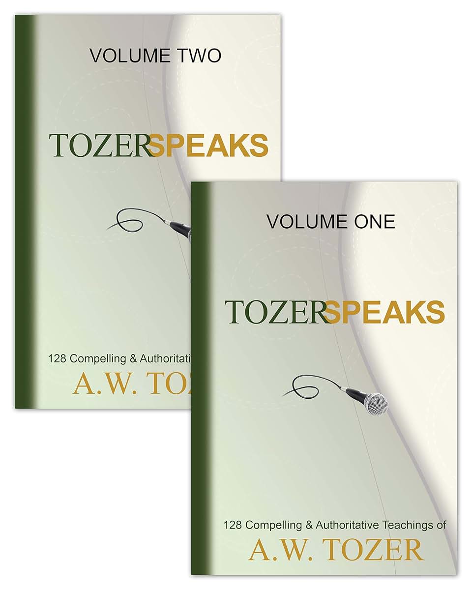 Tozer Speaks: Two-Volume Set: 128 Compelling & Authoritative Teachings of A.W. Tozer