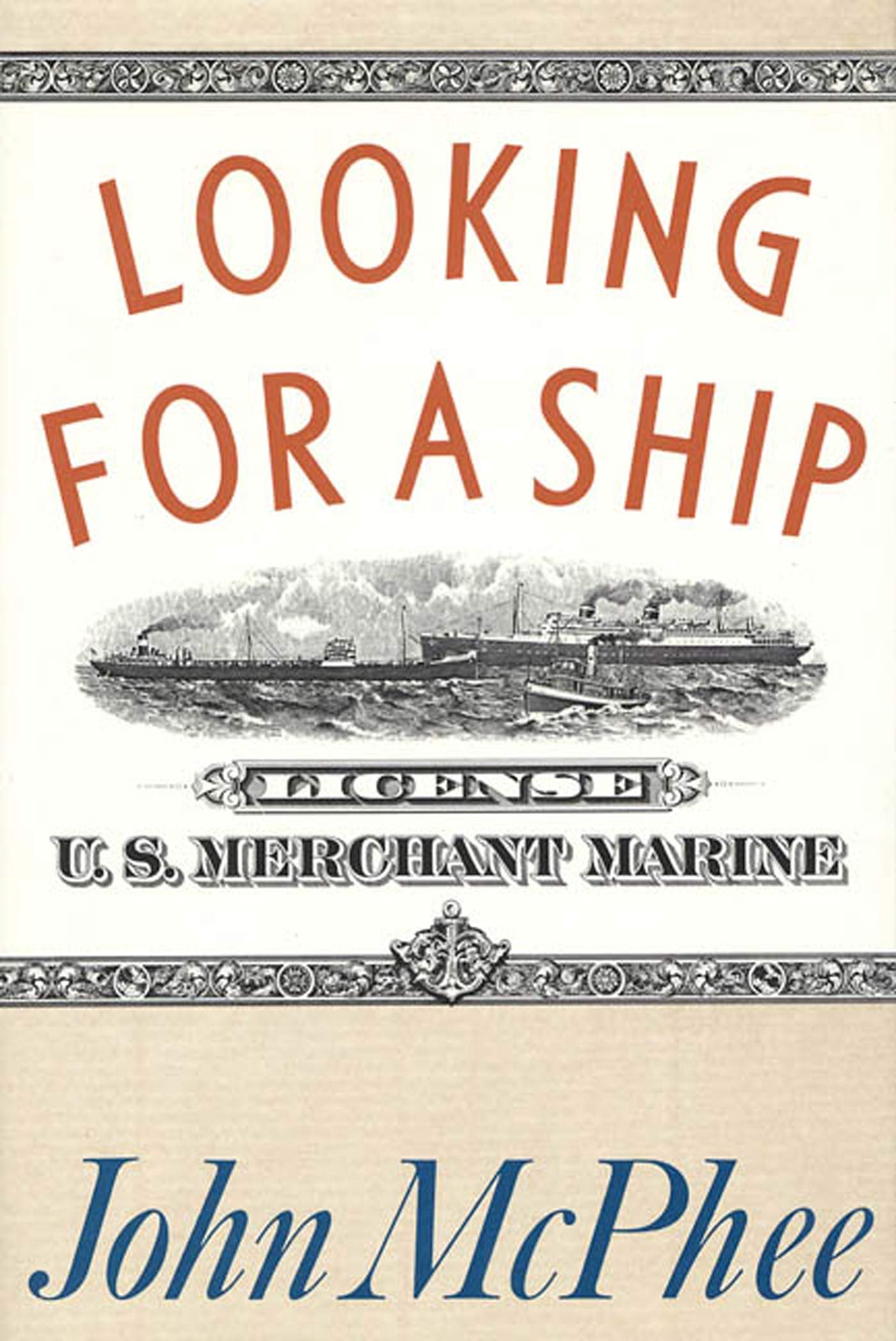 Looking for a Ship by McPhee, John