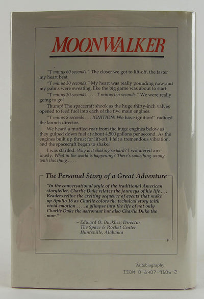 Moonwalker : The True Story of an Astronaut Who Found that the Moon Wasn't High Enough to Satisfy His Desire for Success