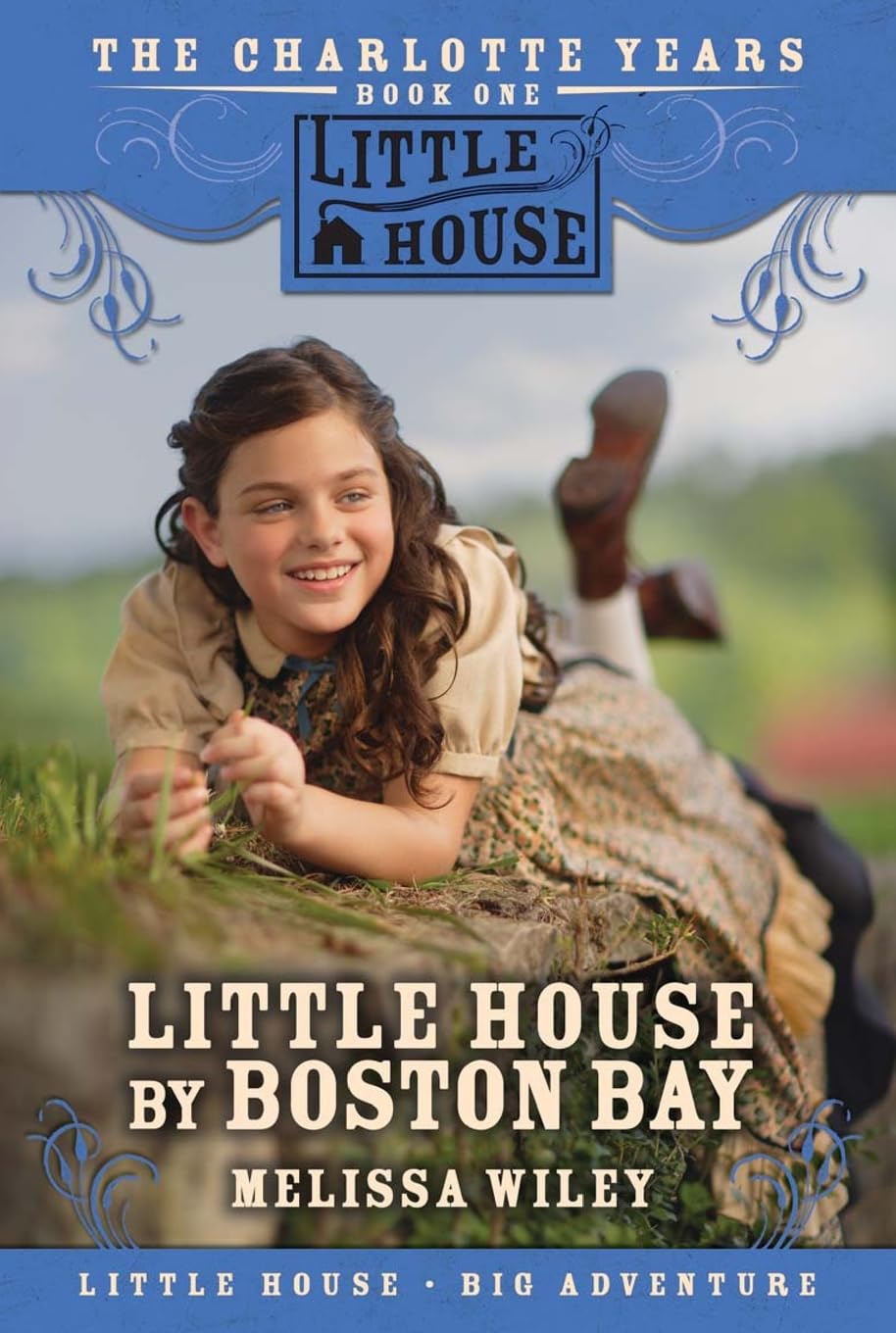 Little House by Boston Bay (Little House Prequel)