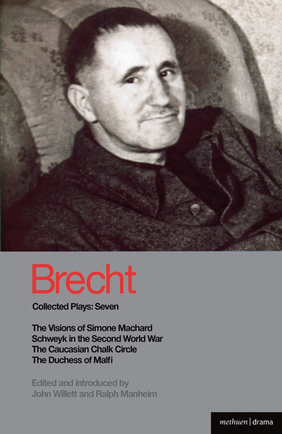Brecht Collected Plays: 7: Visions of Simone Machard; Schweyk in the Second World War; Caucasian Chalk Circle; Duchess of Malfi (World Classics)