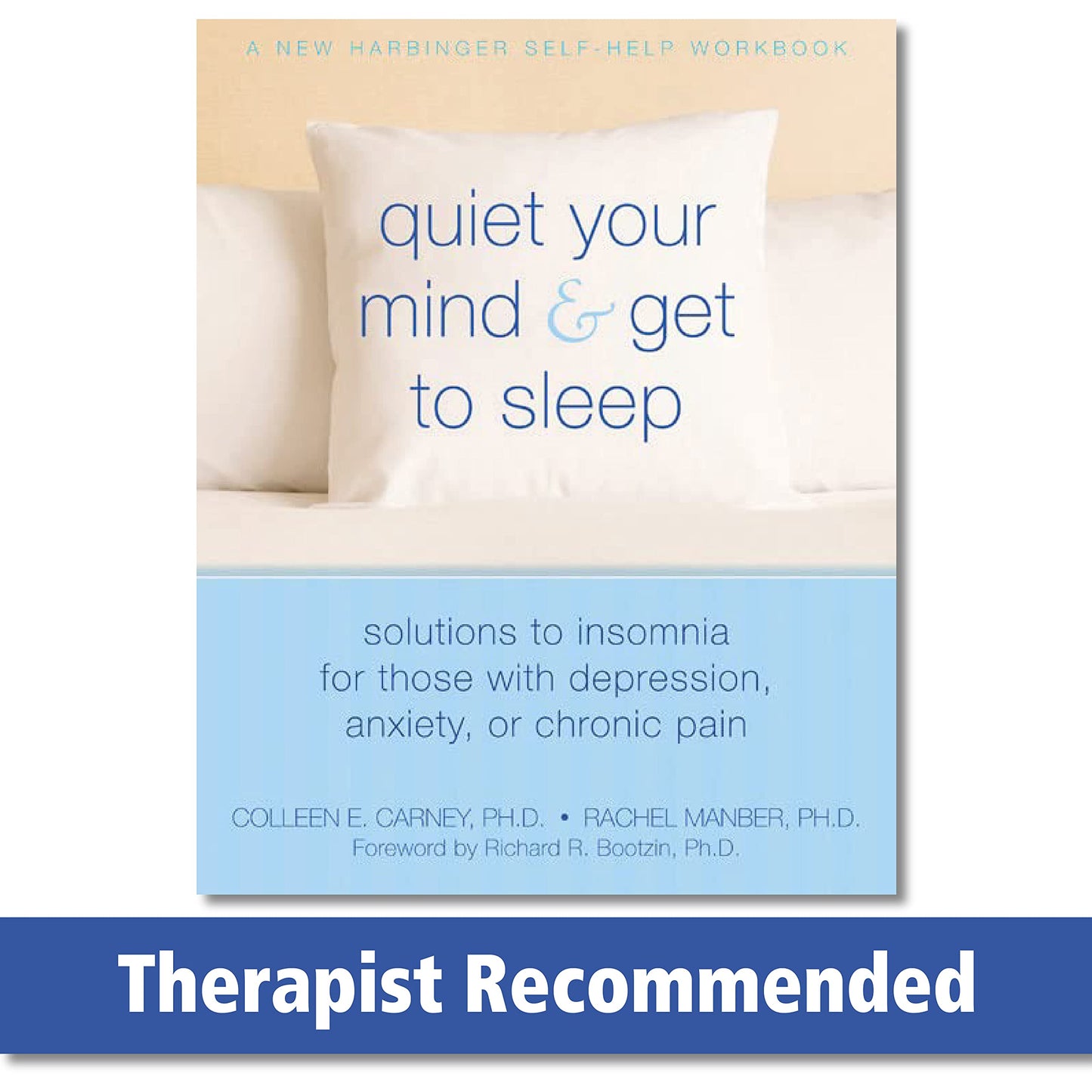 Quiet Your Mind and Get to Sleep: Solutions to Insomnia for