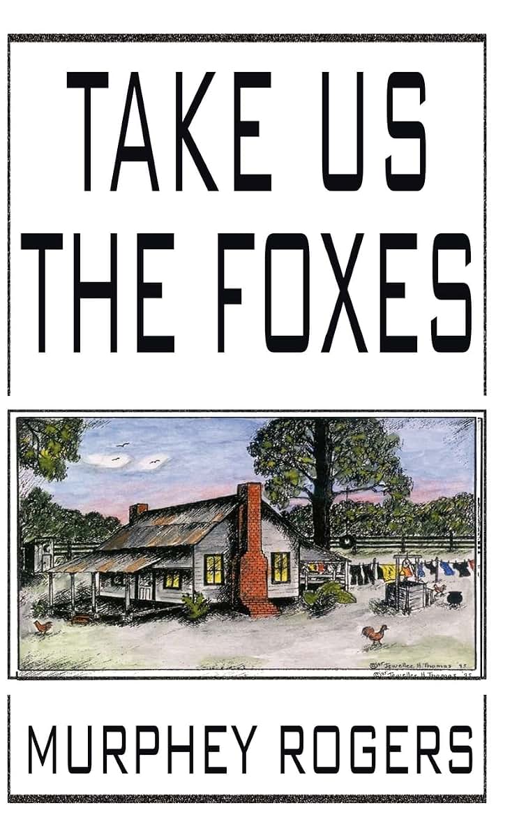 Take Us the Foxes