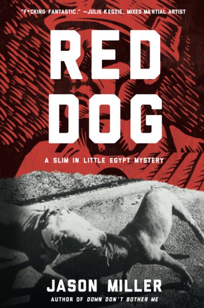 RED DOG (Slim in Little Egypt Mystery)