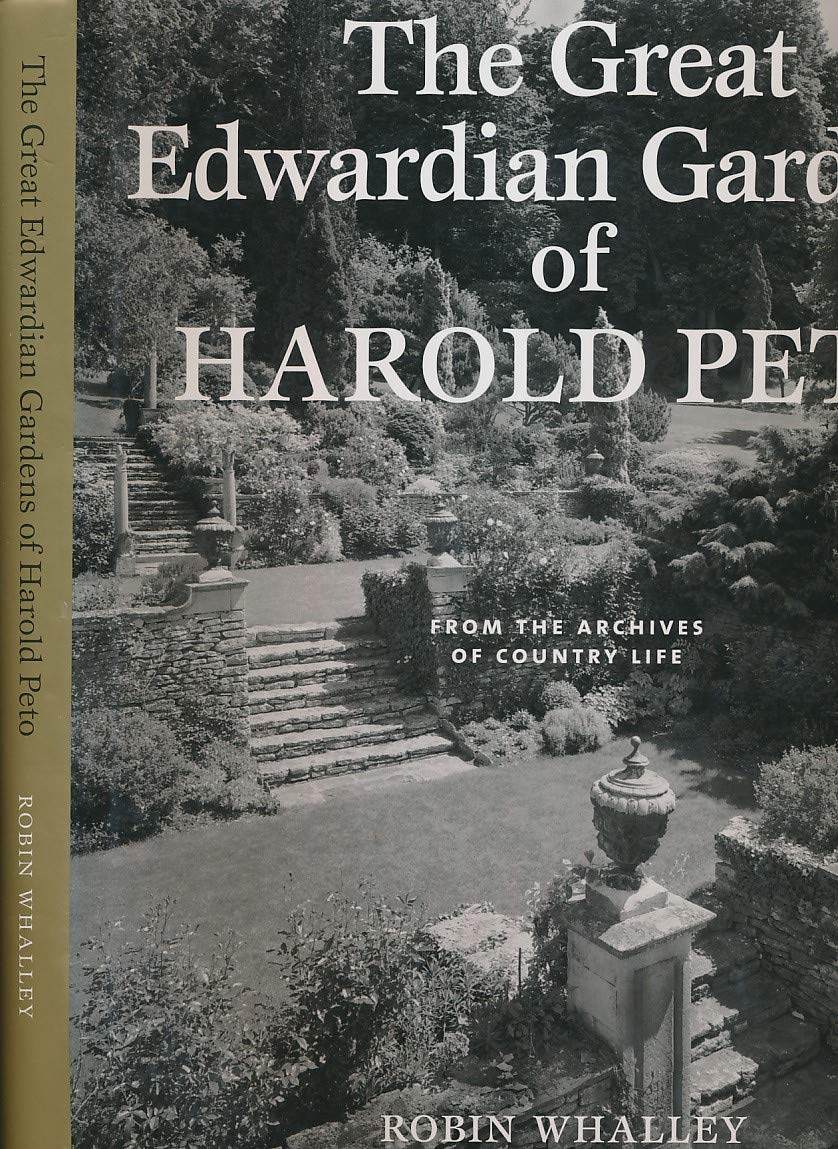 Great Edwardian Gardens of Harold Peto: From the Archives of