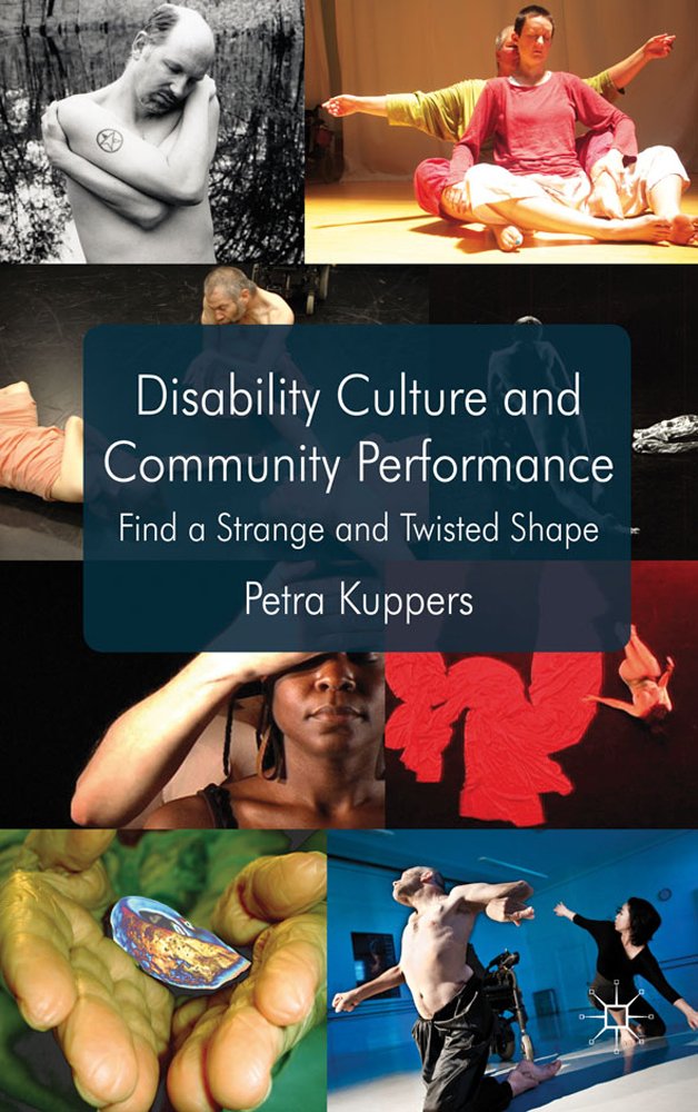 Disability Culture and Community Performance: Find a Strange