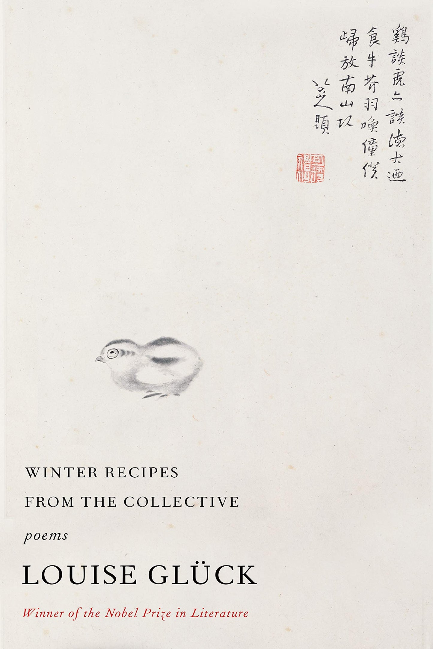 Winter Recipes from the Collective: Poems by Gl?k, Louise