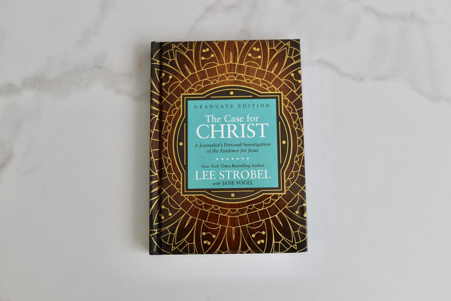The Case for Christ Graduate Edition: A Journalist's Personal