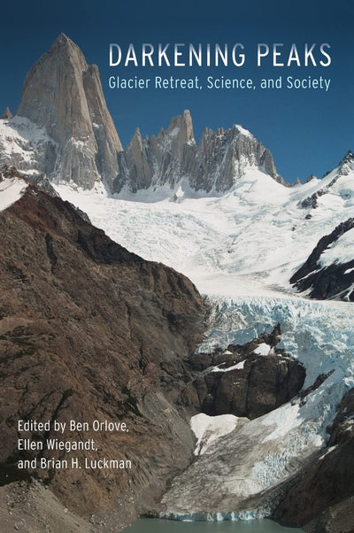 Darkening Peaks: Glacier Retreat, Science, and Society