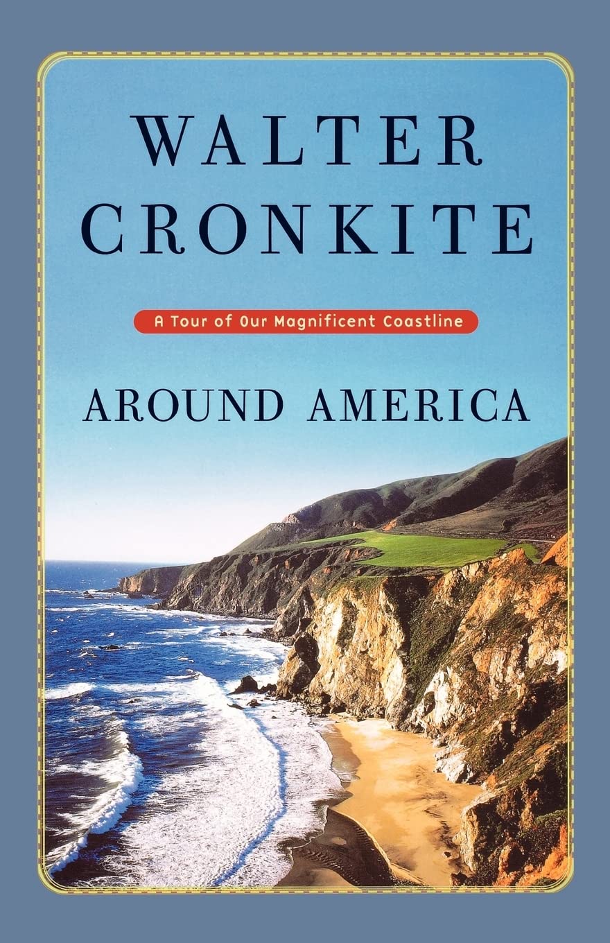 Around America: A Tour of Our Magnificent Coastline