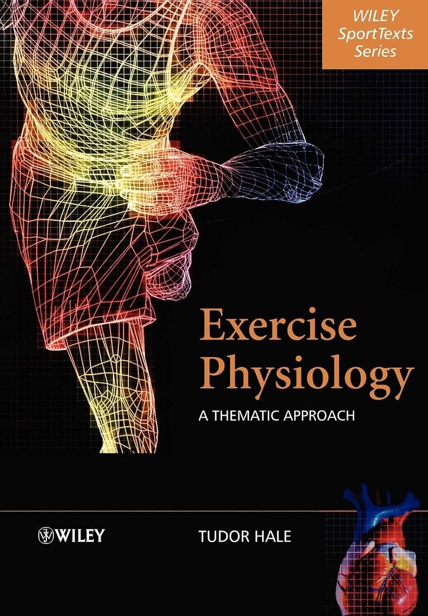 Exercise Physiology: A Thematic Approach (Wiley SportText)