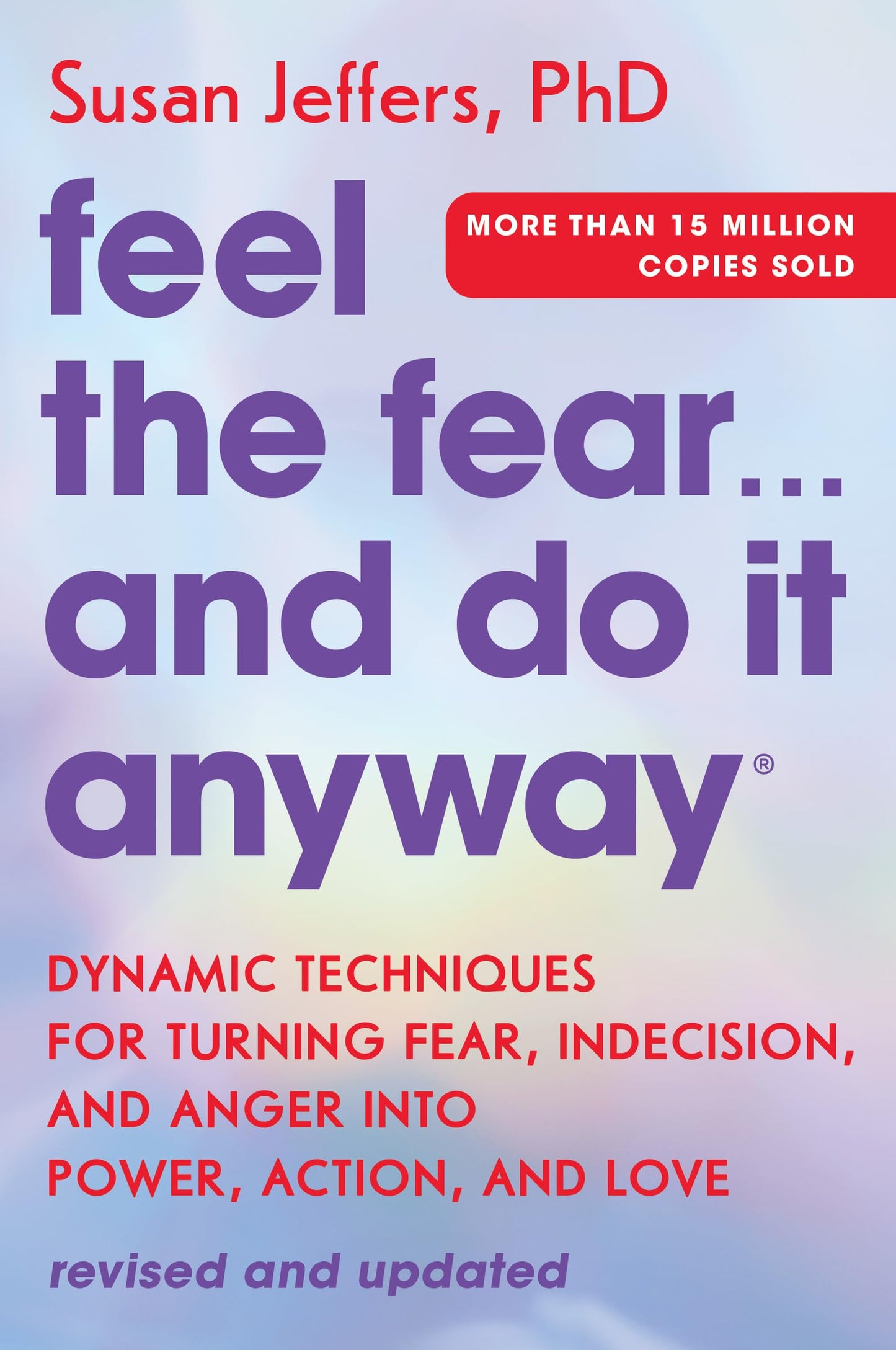 Feel the Fear... and Do It Anyway: Dynamic Techniques for Tu