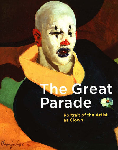 The Great Parade: Portrait of the Artist as Clown by Régnier