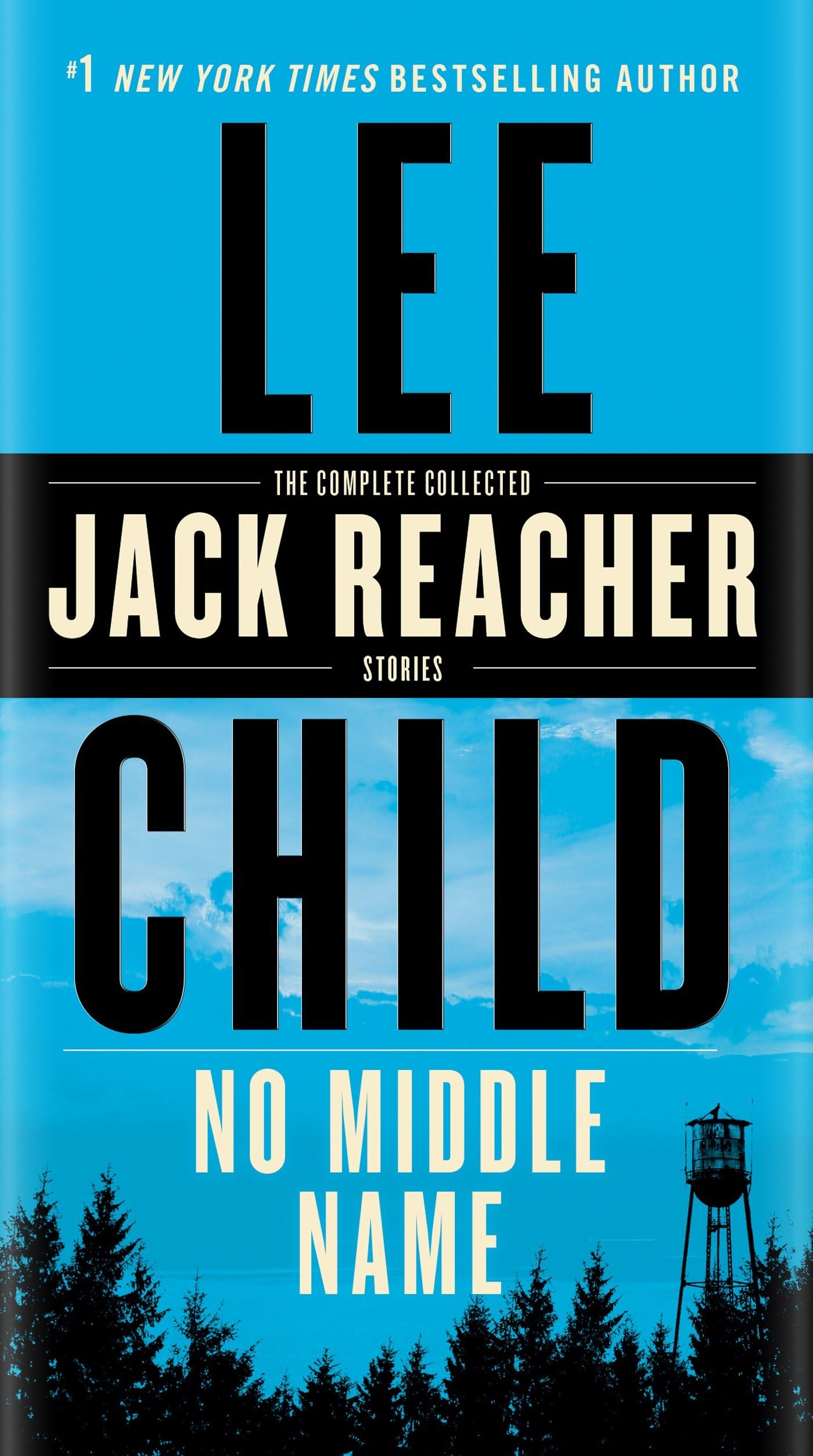 No Middle Name: The Complete Collected Jack Reacher Short St