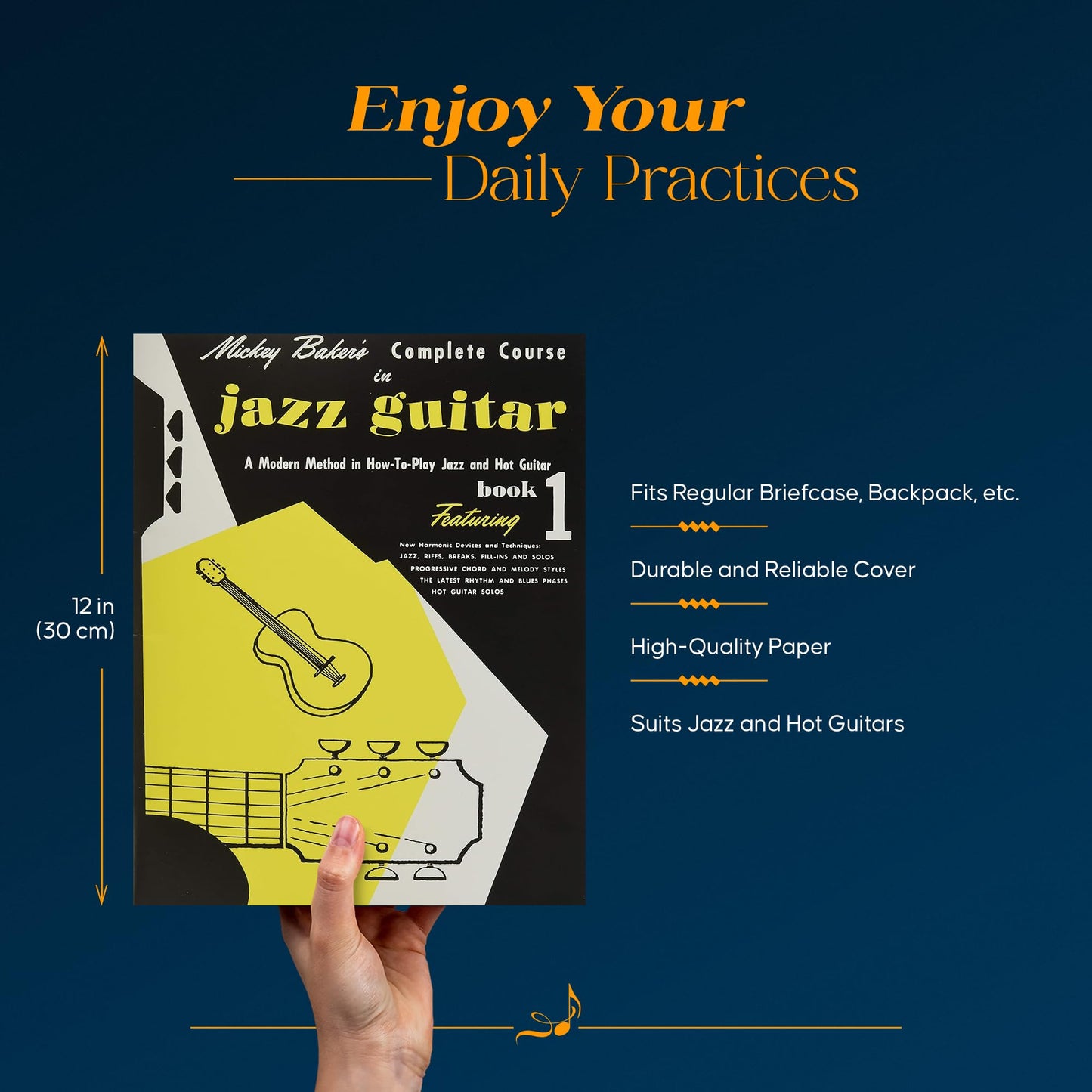 Mickey Baker's Complete Course in Jazz Guitar Book 1 Jazz Guitar Instructional Method for Beginners and Intermediate Players Learn Jazz Chords Riffs Solos and Harmonic Techniques