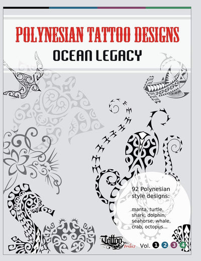 Polynesian Tattoo Designs: Ocean Legacy (TattooTribes Design Books)