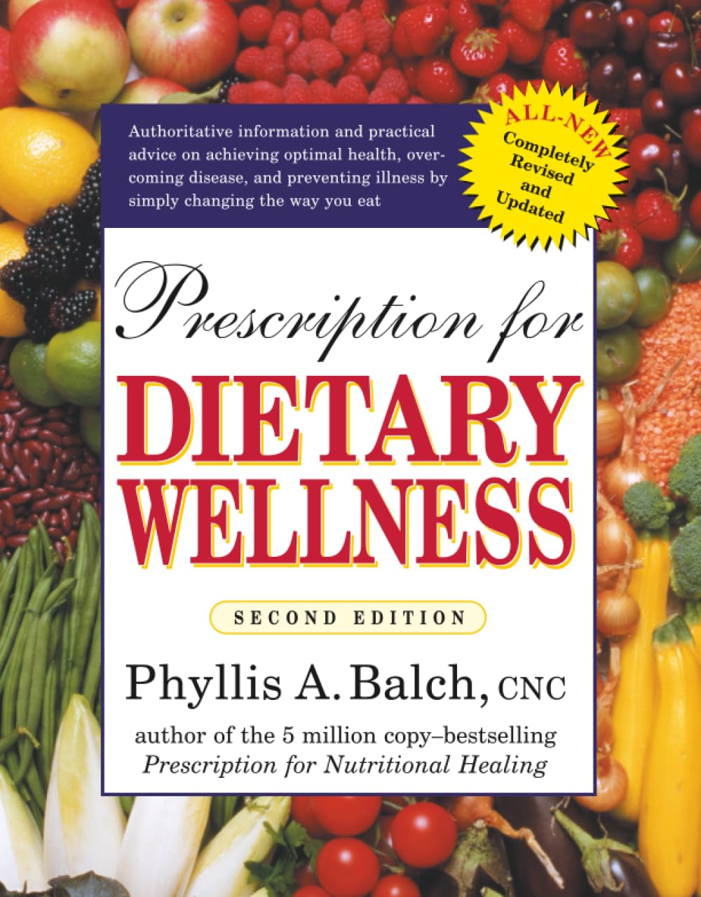 Prescription for Dietary Wellness: Using Foods to Heal 2nd Edition