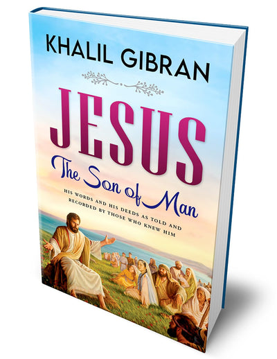 Jesus: The Son of Man (Deluxe Hardcover Book)