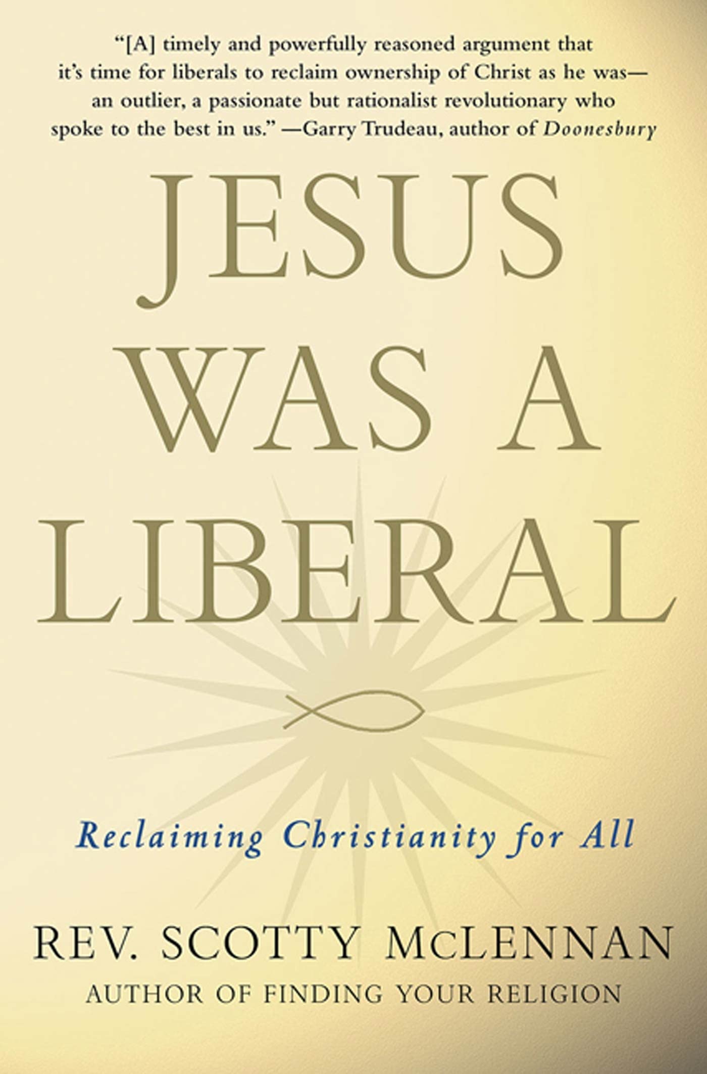 Jesus Was a Liberal: Reclaiming Christianity for All