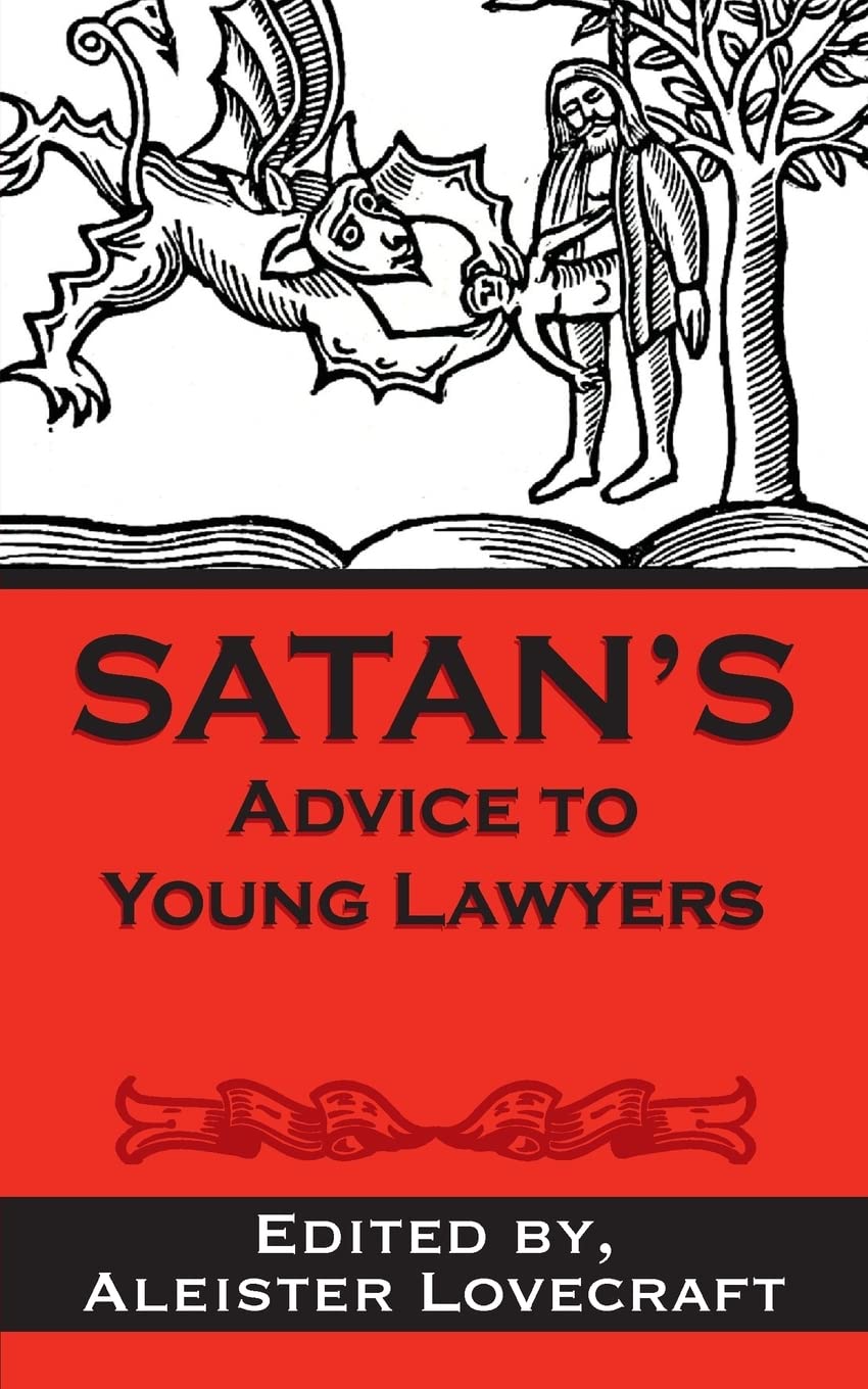 Satans Advice to Young Lawyers (Satans Guides to Life)