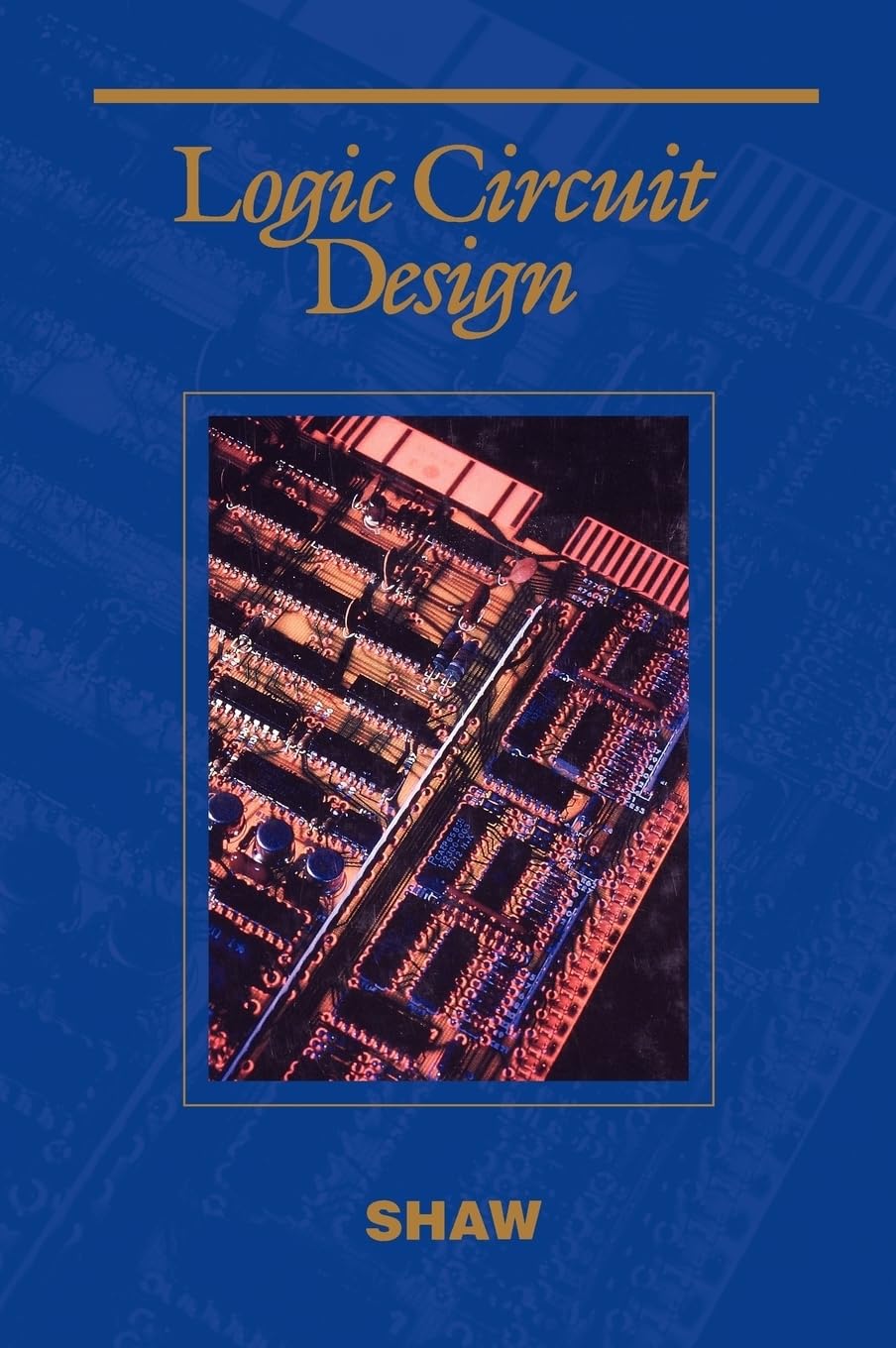 Logic Circuit Design (Saunders College Publishing Series in Electrical Engineering)