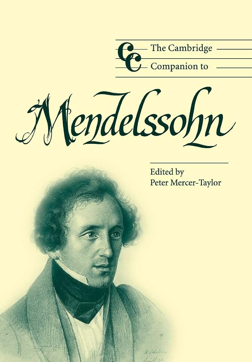 The Cambridge Companion to Mendelssohn (Cambridge Companions to Music)
