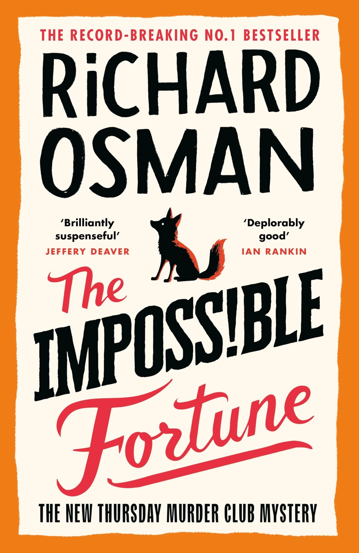 The impossible fortune
