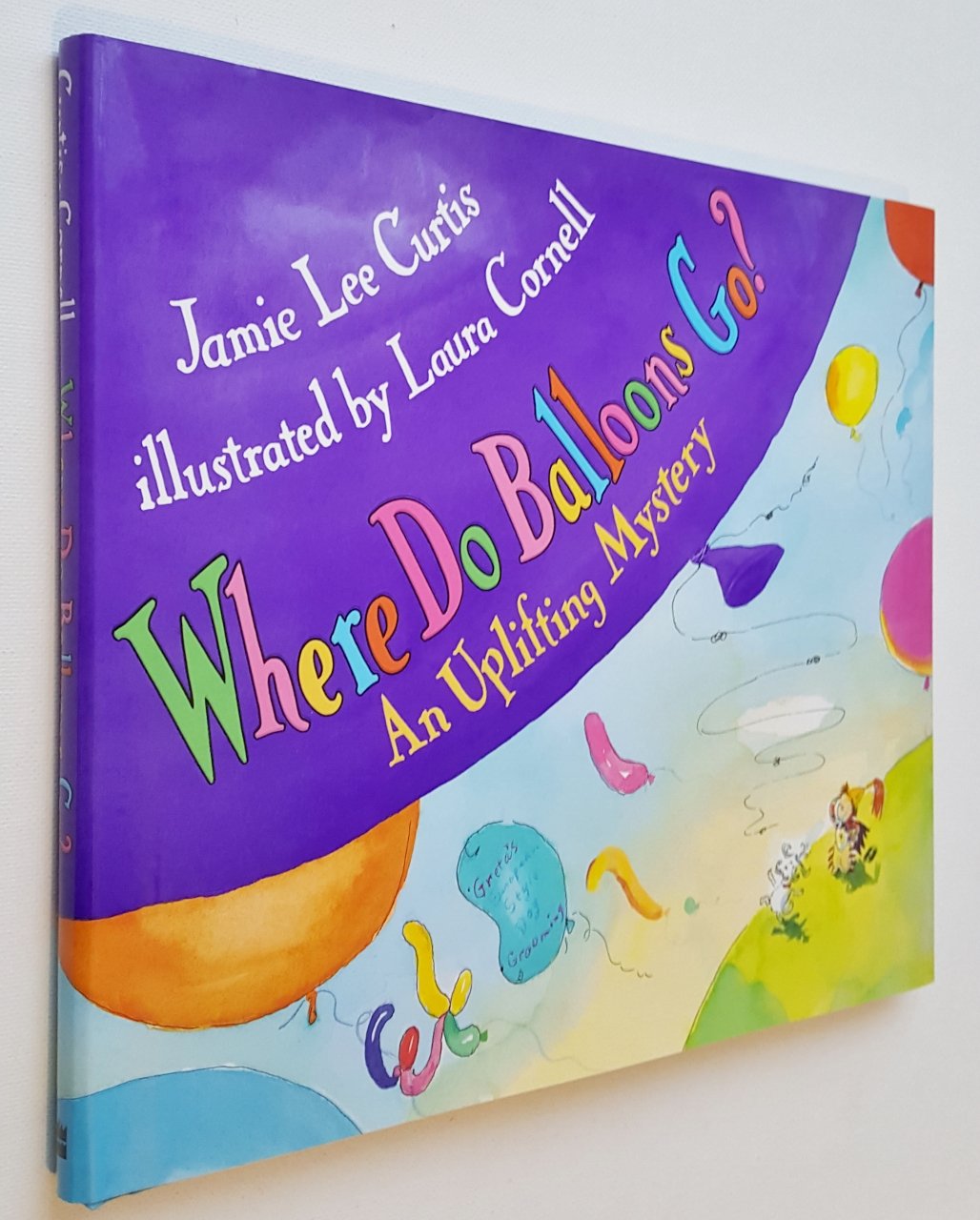 Where Do Balloons Go? An Uplifting Mystery by Curtis, Jamie