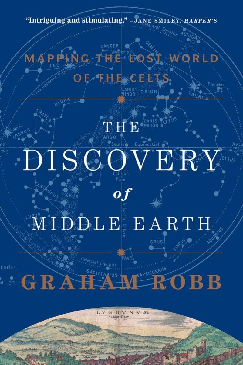 The Discovery of Middle Earth: Mapping the Lost World of the