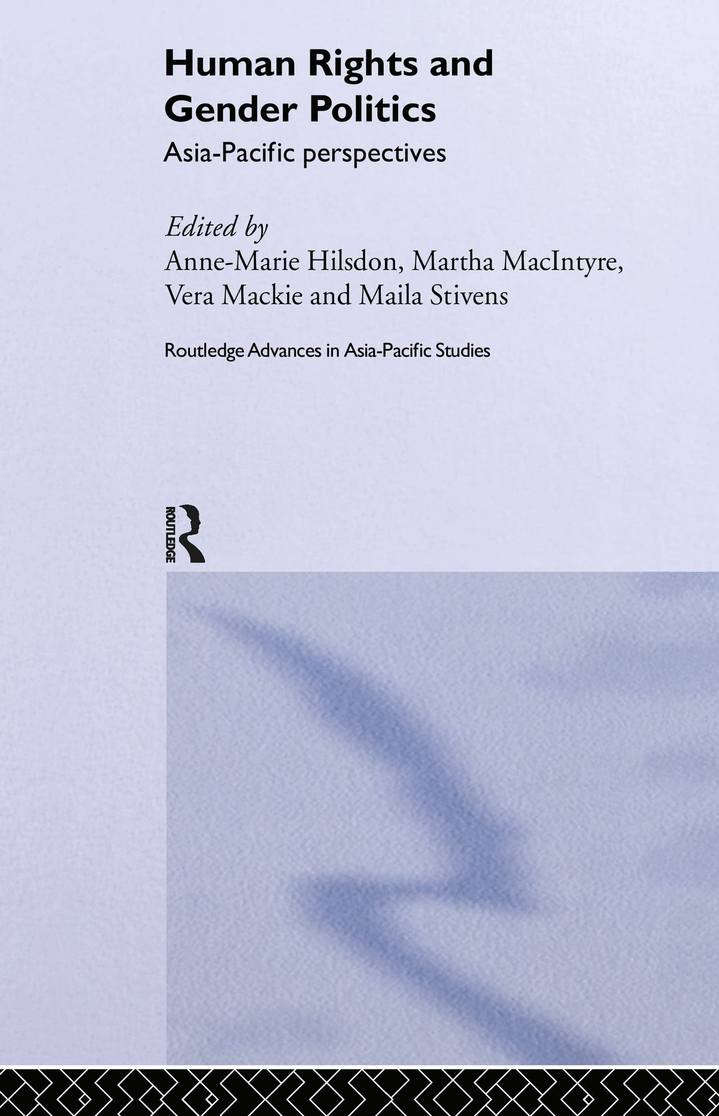 Human Rights and Gender Politics: Asia-Pacific Perspectives (Routledge Advances in Asia-Pacific Studies)