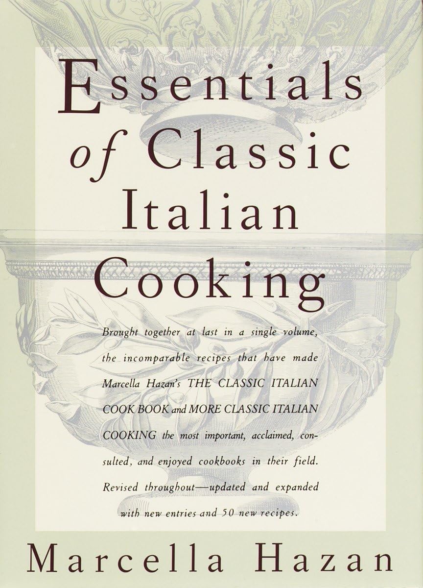 Essentials of Classic Italian Cooking: A Cookbook by Marcell