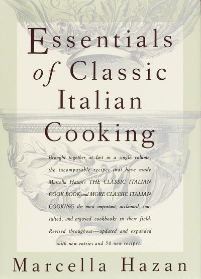 Essentials of Classic Italian Cooking: A Cookbook by Marcell