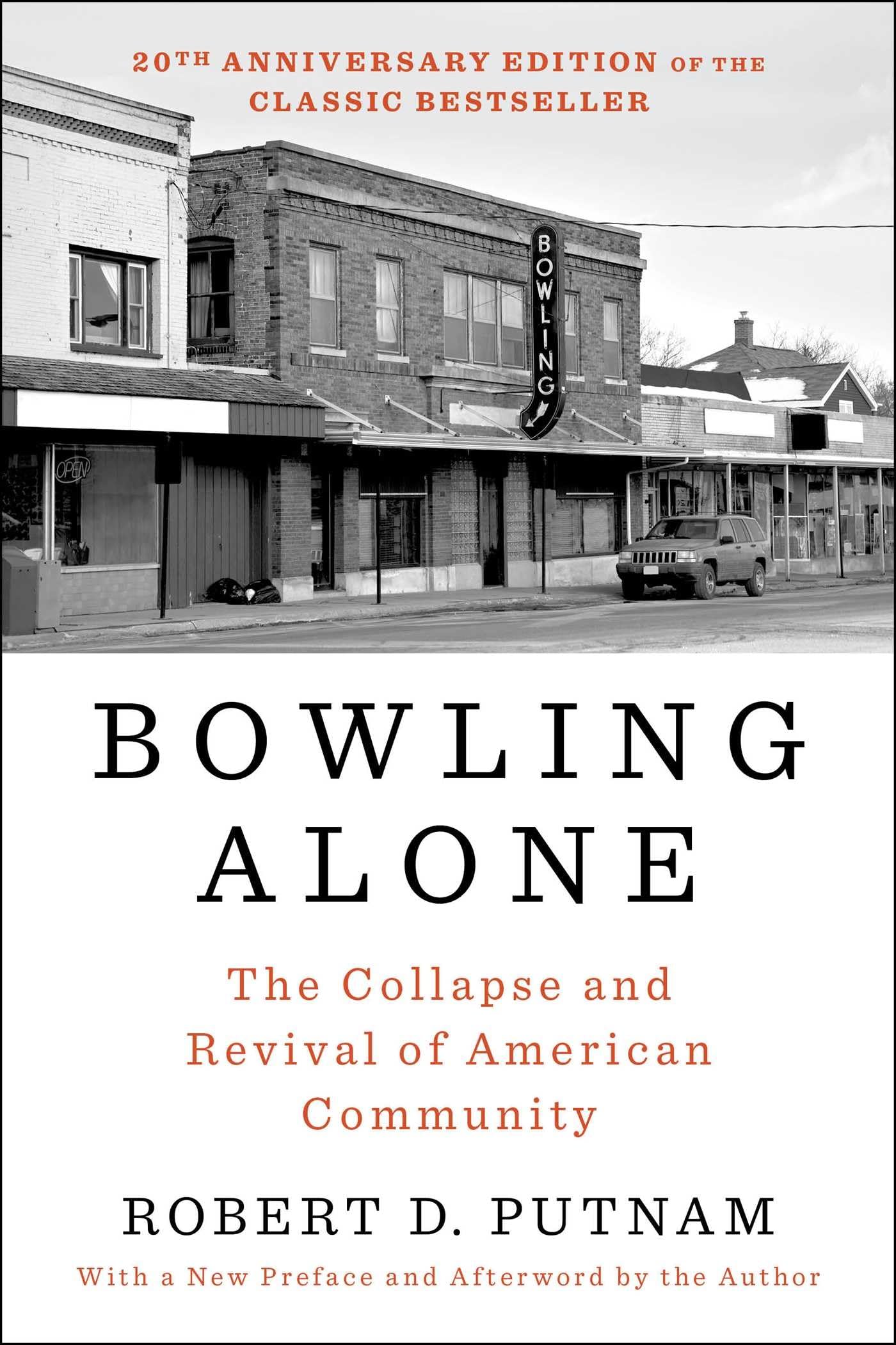 Bowling Alone: Revised and Updated: The Collapse and Revival