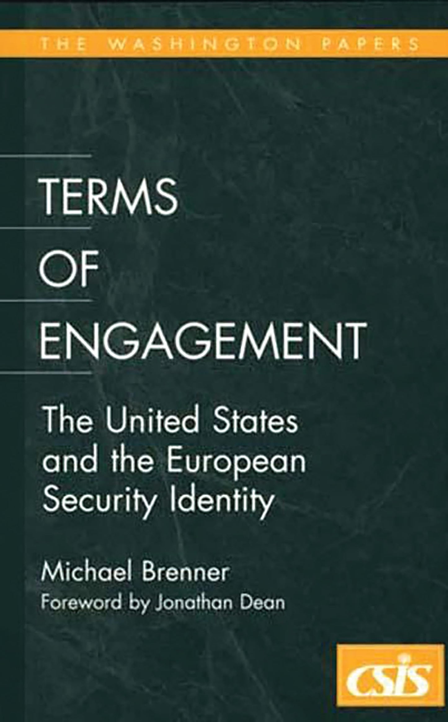 Terms of Engagement: The United States and the European Security Identity (Washington Papers)