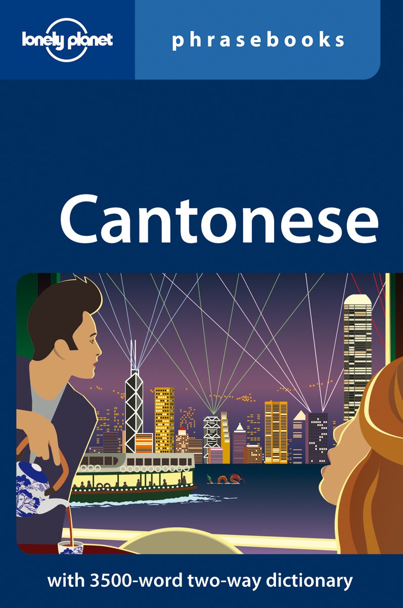 Cantonese phrasebook (Lonely Planet Phrasebooks)