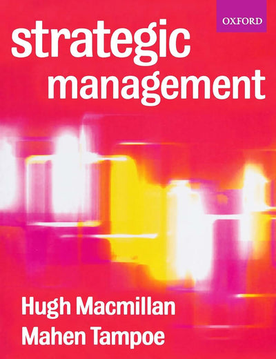 Strategic Management: Process, Content, and Implementation