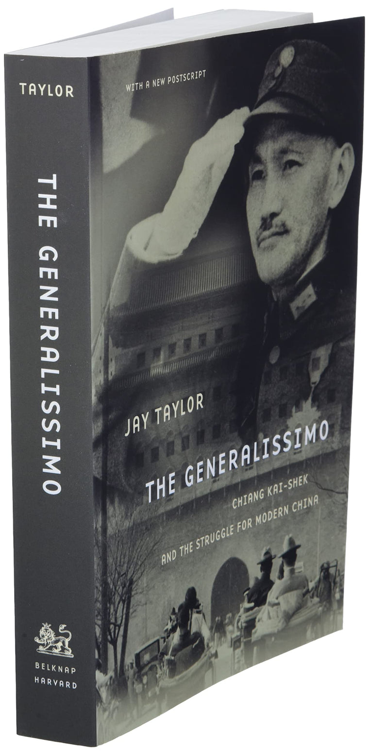 The Generalissimo: Chiang Kai-shek and the Struggle for Modern China, With a New Postscript — back cover