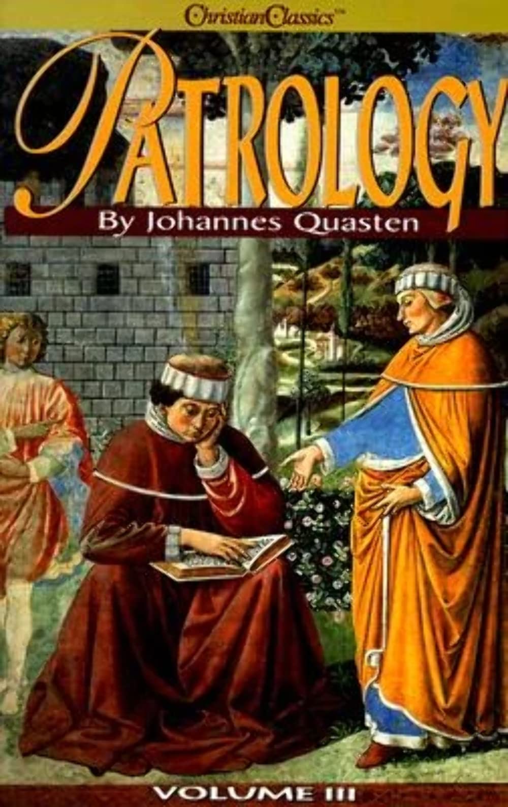 Patrology, Vol. 3: The Golden Age of Greek Patristic Literature