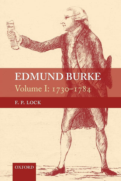 Edmund Burke, Volume I: 1730-1784