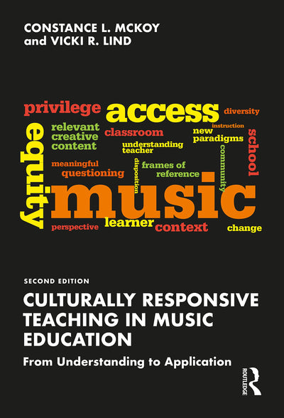 Culturally Responsive Teaching in Music Education: From Understanding to Application