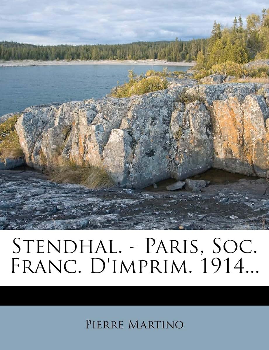 Stendhal. - Paris, Soc. Franc. d'Imprim. 1914... (French Edition)