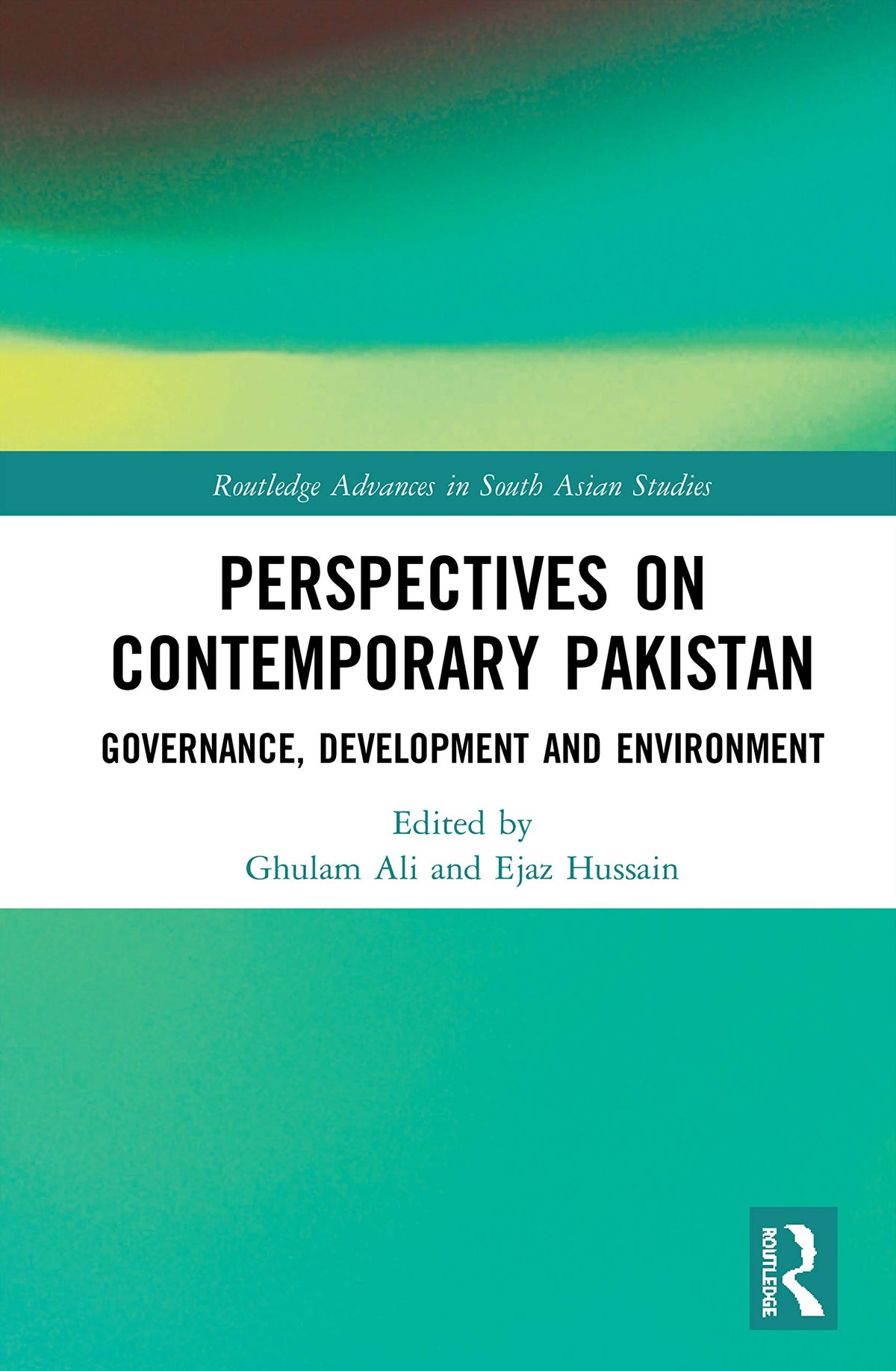 Perspectives on Contemporary Pakistan (Routledge Advances in South Asian Studies)